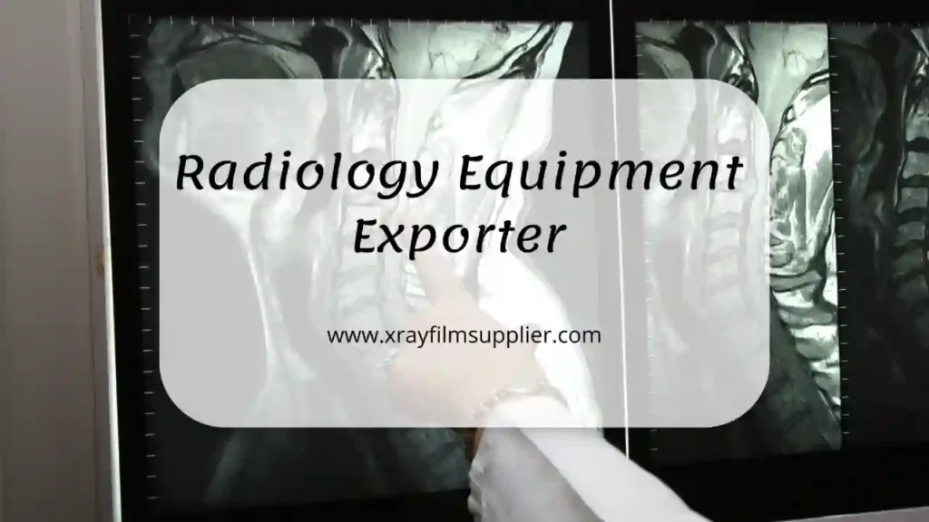 best radiology equipment exporter in Europe