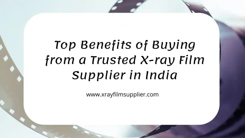 X ray film Supplier in USA, X ray film Supplier in UAE, X ray film Supplier in India, X ray film Supplier